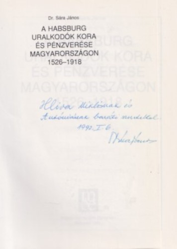 Sra Jnos Dr. - A Habsburg uralkodk kora s pnzverse Magyarorszgon 1526-1918