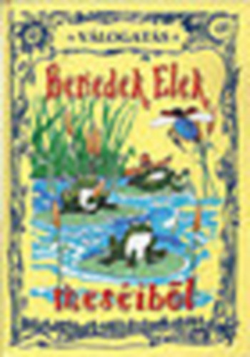 Benedek Elek - V�logat�s Benedek Elek mes�ib�l