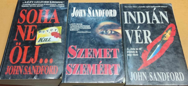 John Sandford - 3 db John Sandford: Soha ne ölj... + Szemet szemért + Indián vér