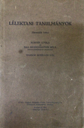 Kornis Gyula, Harkai Schiller Pl, Br Brandenstein Bla - Llektani tanulmnyok III. ktet