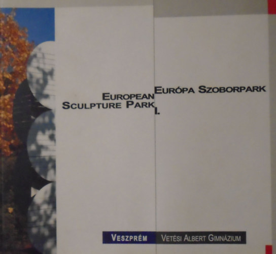 zsis Istvn (szerk.) - Eurpa szoborpark I-II.