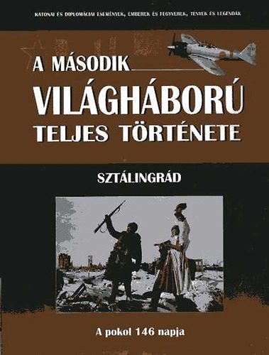 Pnczl Mtys - A msodik vilghbor teljes trtnete 19. - Sztlingrd