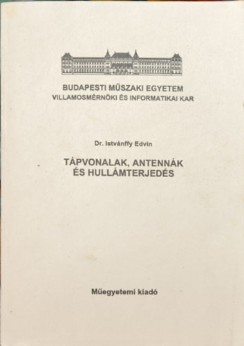 Istv�nffy Edvin - T�pvonalak, antenn�k �s hull�mterjed�s