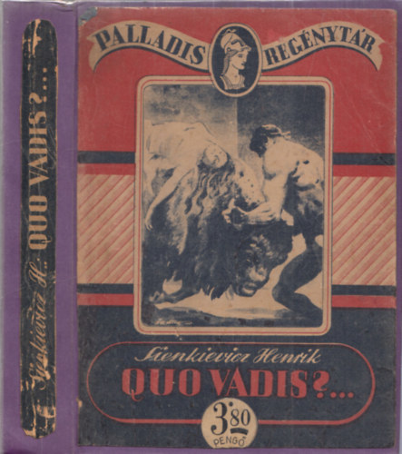 Sienkievicz Henrik - Quo Vadis?... (Palladis Regénytár)