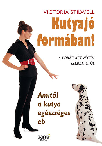 Victoria Stilwell - Kutyaj formban!