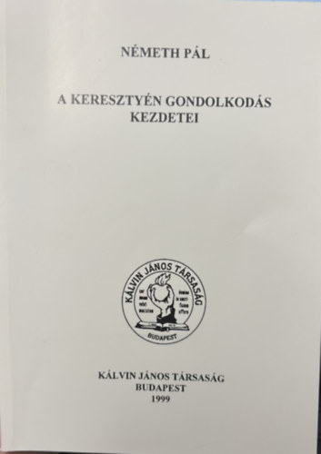 Nmeth Pl - A keresztyn gondolkods kezdetei