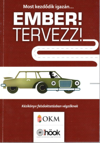 Kovcs Zsolt, Buczk Linda, Filep Blint - Ember tervezz! - Most kezddik igazn...
