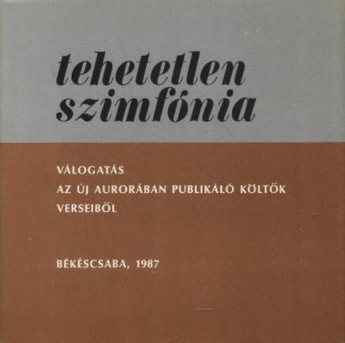 Tth Lajos (Szerk.) - Tehetetlen szimfnia