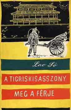 Lao S� - A tigriskisasszony meg a f�rje