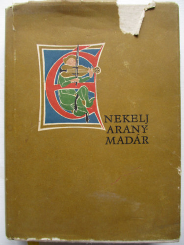 Eur�pa K�nyvkiad� - �nekelj, aranymad�r (n�met lovag-k�lt�k antol�gi�ja)