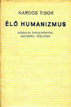Kardos Tibor - �l� humanizmus