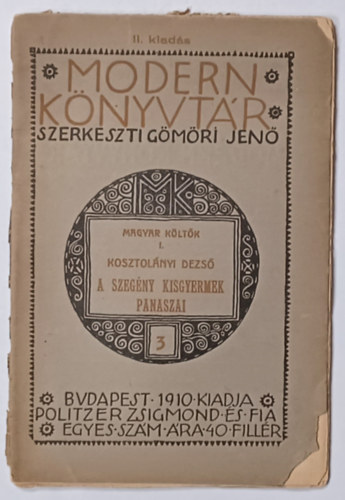 Kosztolnyi Dezs - A szegny kisgyermek panaszai