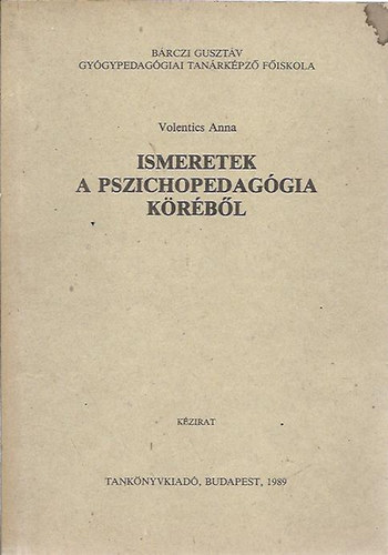 Ismeretek a pszichopedaggia krbl