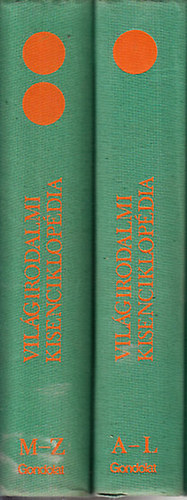 K�peczi B�la  szerk.; P�k Lajos (szerk.) - Vil�girodalmi kisenciklop�dia I-II. (A-L, M-Z)