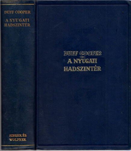 Duff Cooper - A nyugati hadszintr