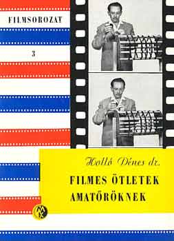 Dr. Holl Dnes - Filmes tletek amatrknek (Filmsorozat 3)