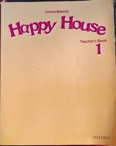 Lorena Roberts - Happy House - Teacher's Book 1
