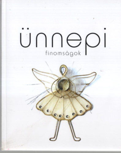 Gyömbér Rita - Paleo ünnepi finomságok