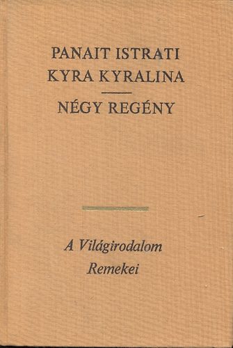 Panait Istrati - Kyra Kyralina  Ngy regny