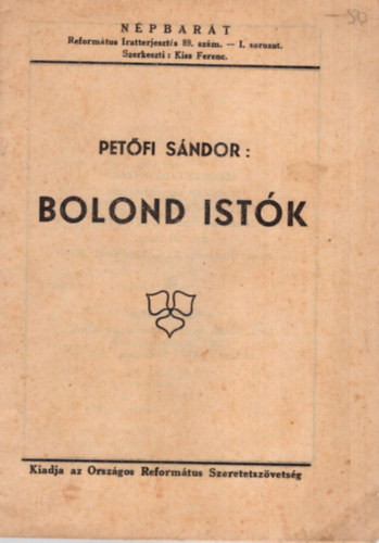Petőfi Sándor - Bolond Istók - Népbarát 1940 -es