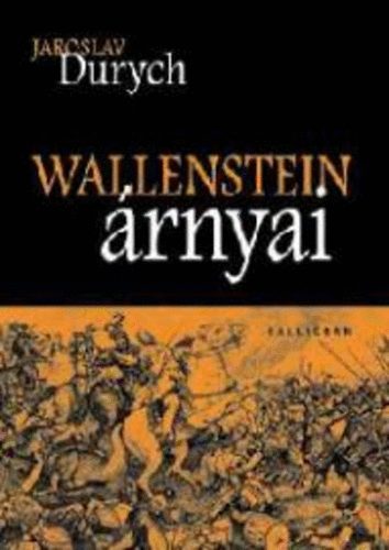 Jaroslav Durych - Wallenstein rnyai