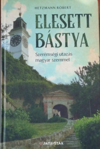 Hetzmann R�bert (szerk.) - Elesett b�stya