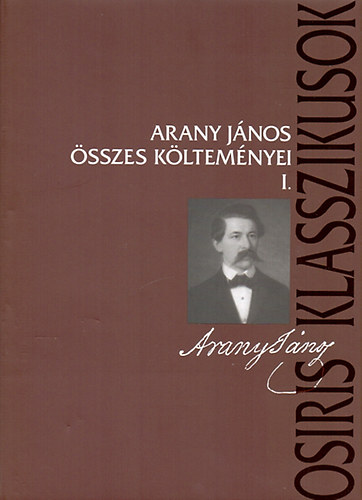 Arany J�nos - Arany J�nos �sszes k�ltem�nyei I-II.