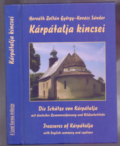 Horvth Zoltn Gyrgy - Kovcs Sndor - Pap Gbor - Krptalja kincsei (Magyar-nmet-angol)