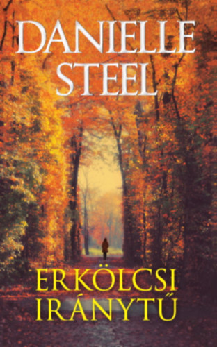 Danielle Steel - Erklcsi irnyt