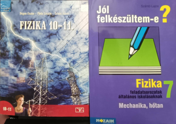 Dgen Csaba - Pda Lszl - Urbn Jnos, Sznt Lajos - Fizika tanknyvcsomag