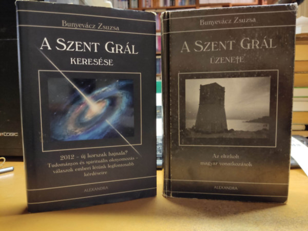 Bunyevácz Zsuzsa - A Szent Grál keresése + A Szent Grál üzenete (2 kötet)