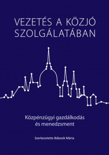 Bbosik Mria (Szerk.) - Vezets a kzj szolglatban