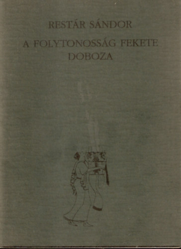Rest�r S�ndor - A folytonoss�g fekete doboza