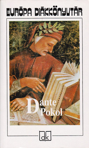 Dante Alighieri - Pokol - Eur�pa di�kk�nyvt�r