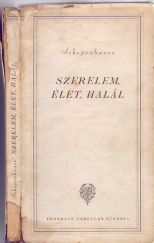 Schopenhauer - Szerelem, élet, halál (Franklin-Társulat)