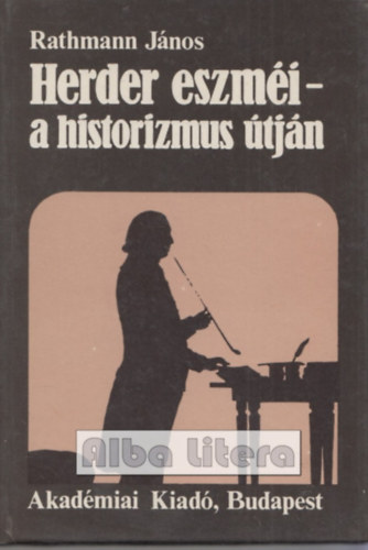 Rathmann Jnos - Herder eszmi-a historizmus tjn