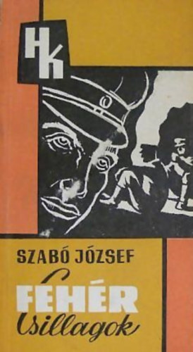 Szabó József - Fehér csillagok