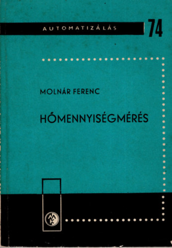 Molnár Ferenc - Hőmennyiségmérés
