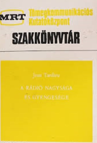 Jean Tardieu - A rádió nagysága és gyengesége