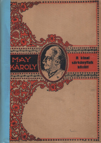 May K�roly - A k�nai s�rk�nyfiak k�z�tt