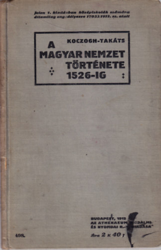 Dr. Koczogh Andrs, Dr. Takts Gyrgy - A magyar nemzet trtnete 1526-ig