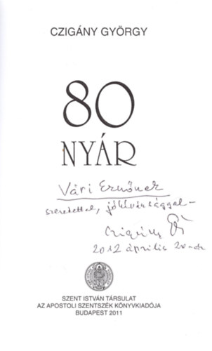 Czigány György - 80 nyár