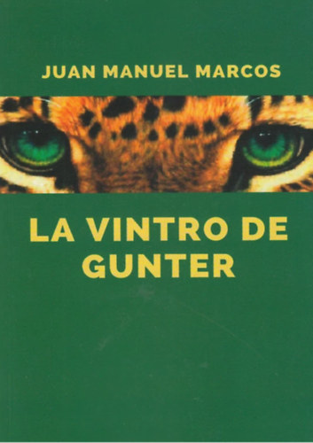 Juan Manuel Marcos - La vintro de Gunter