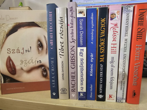 Isla Dewar, Sara Crowe, Rachel Gibson, Sarah Dessen, Rina Huber, Sophie van der Stap, Melissa Hill, Sara Harris-Barbara Mosallai Bell, Danielle Steel, k�nyvcsomag - 10db romantikus m�, K�NYVMENT� AJ�NLAT: Sz�jr�l sz�jra+ Campari reggelire+ Tibet r�zs�ja+ Szerelmi katasztr�f�k+ Egy felejthetetlen �v+ Kilenc ny�r+ Ma sz�ke vagyok+ Am�g el nem felejtem+ Hercegasszony voltam Teher�nban+ Hotel Vendome