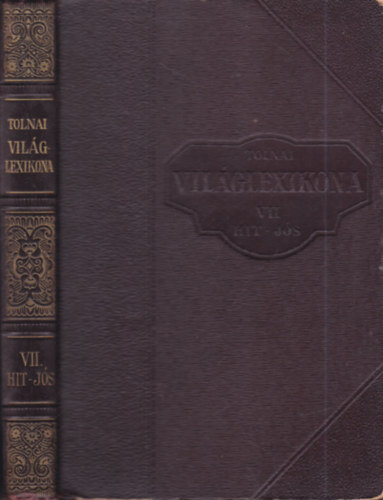 Tolnai Új Világlexikona VII. (HIT-JÓS)