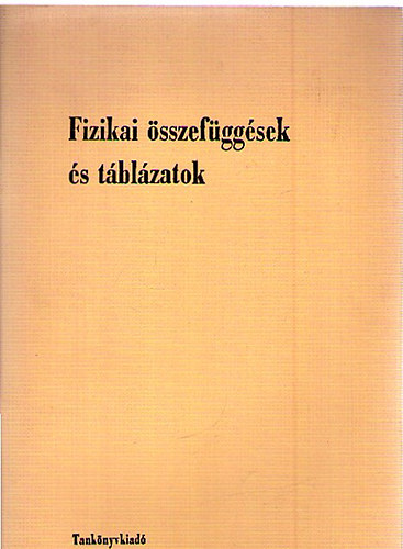 Fizikai sszefggsek s tblzatok