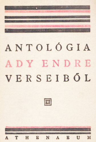 Szabó Lőrinc - Antológia Ady Endre verseiből