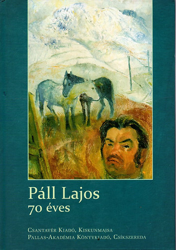 Kozma Huba szerk. - Pll Lajos 70 ves