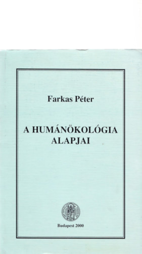 Farkas Péter - A humánökológia alapjai