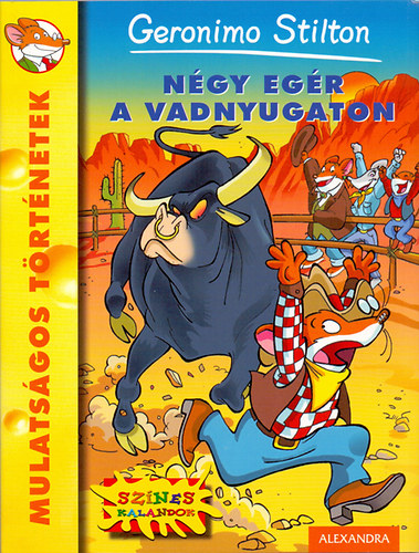Geronimo Stilton - N�gy eg�r a Vadnyugaton
